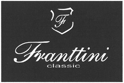 Свідоцтво торговельну марку № 142147 (заявка m201015144): franttini classic