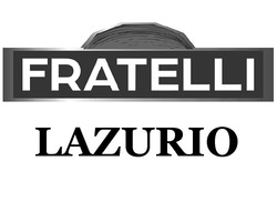Свідоцтво торговельну марку № 285784 (заявка m201824861): fratelli; lazurio