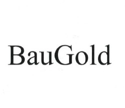 Свідоцтво торговельну марку № 238802 (заявка m201618397): baugold; bau gold