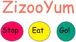 Свідоцтво торговельну марку № 155959 (заявка m201110147): zizoo yum; stop; eat; go!