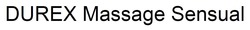 Заявка на торговельну марку № m202508540: durex massage sensual