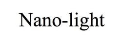 Свідоцтво торговельну марку № 258687 (заявка m201718412): nano-light; nano light
