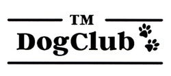 Заявка на торговельну марку № m202101691: тм; tm; dogclub; dog club