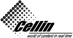 Заявка на торговельну марку № 2003065982: cellin; world of content in real time