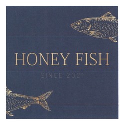 Заявка на торговельну марку № m202208521: since 2021; honey fish