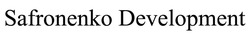 Заявка на торговельну марку № m202524369: safronenko development