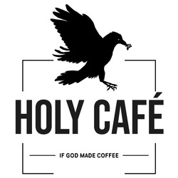 Заявка на торговельну марку № m202300446: if god made coffee; holy cafe