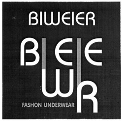 Свідоцтво торговельну марку № 301341 (заявка m201825551): biweier fashon underwear; bee wr; bieie wr; вее; віеіе; вєє; вієіє