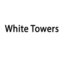 Заявка на торговельну марку № m202603798: white towers