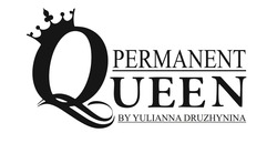 Заявка на торговельну марку № m202312528: permanent queen by yulianna druzhynina