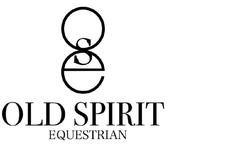 Свідоцтво торговельну марку № 319908 (заявка m202017181): old spirit equestrian; ose
