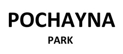 Заявка на торговельну марку № m202304272: pochayna park