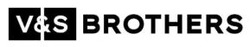 Заявка на торговельну марку № m202601520: v&s brothers