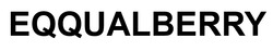 Заявка на торговельну марку № m202604197: eqqualberry
