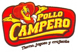 Свідоцтво торговельну марку № 118801 (заявка m200816396): pollo campero; tierno,jugoso y crujiente