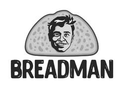 Свідоцтво торговельну марку № 318644 (заявка m202014624): breadman
