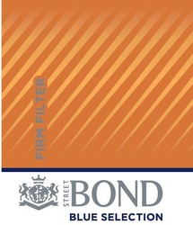 Свідоцтво торговельну марку № 329028 (заявка m202107119): blue selection; firm filter; street bond