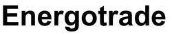 Заявка на торговельну марку № m202604020: energotrade