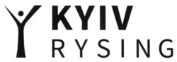 Заявка на торговельну марку № m202210939: kyiv rysing