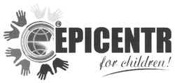 Свідоцтво торговельну марку № 303179 (заявка m201824577): epicentr for children!