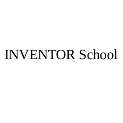 Свідоцтво торговельну марку № 247916 (заявка m201803167): inventor school