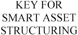 Заявка на торговельну марку № m202109033: key for smart asset structuring
