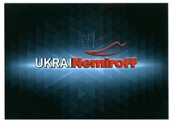 Заявка на торговельну марку № m201605864: ukranemiroff; ukra nemiroff