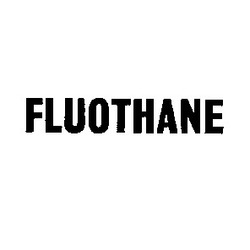 Свідоцтво торговельну марку № 3675 (заявка 23663/SU): fluothane