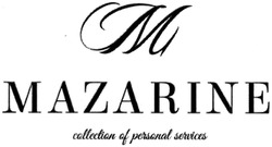 Заявка на торговельну марку № m201407749: м; mazarine; collection of personal services
