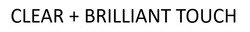 Заявка на торговельну марку № m202605689: clear + brilliant touch