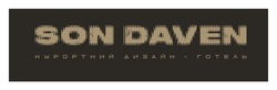 Заявка на торговельну марку № m202514839: son daven; курортний дизайн готель; курортний дизайн-готель