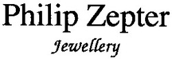 Свідоцтво торговельну марку № 72885 (заявка 20041213957): philip zepter; jewellery; fewellery