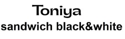 Заявка на торговельну марку № m202400706: toniya sandwich black & white