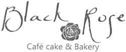 Свідоцтво торговельну марку № 177410 (заявка m201215476): black rose; cafe cake & bakery