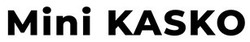 Заявка на торговельну марку № m202017878: mini kasko