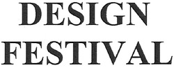 Свідоцтво торговельну марку № 104018 (заявка m200713281): design festival