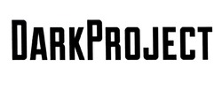 Свідоцтво торговельну марку № 323299 (заявка m202119665): dark project; darkproject