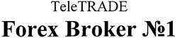 Свідоцтво торговельну марку № 162372 (заявка m201118840): teletrade; forex broker №1; n