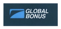 Заявка на торговельну марку № m201417894: global bonus