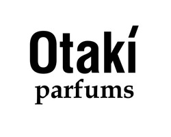 Заявка на торговельну марку № m202412382: otaki parfums