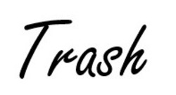 Свідоцтво торговельну марку № 305106 (заявка m201920759): trash