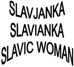 Заявка на торговельну марку № 2004032581: slavjanka; slavianka; slavic woman