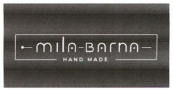 Заявка на торговельну марку № m202400621: hand made; mila barna