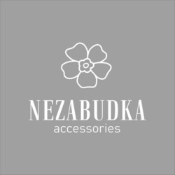 Заявка на торговельну марку № m202312422: nezabudka accessories