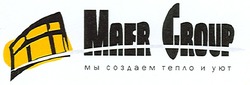 Свідоцтво торговельну марку № 101551 (заявка m200703418): maer group; мы создаем тепло и уют
