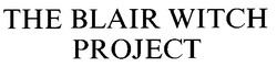 Свідоцтво торговельну марку № 25145 (заявка 99093102): the blair witch project