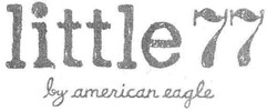 Свідоцтво торговельну марку № 139752 (заявка m201003880): little77 by amarican eagle; american