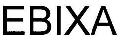 Свідоцтво торговельну марку № 34558 (заявка 2000126030): ebixa; евіха