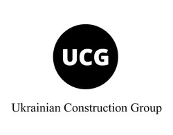 Заявка на торговельну марку № m202207988: ukrainian construction group; ucg