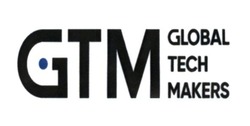 Заявка на торговельну марку № m201820524: gtm; global tech makers